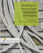 Hoofdlijnen Bestuurlijke Informatieverzorging Samenvatting 