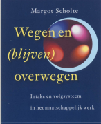 Wegen en (blijven) overwegen Samenvatting 