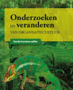Onderzoeken en veranderen van organisatiecultuur Samenvatting 