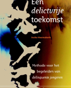 Een delictvrije toekomst Samenvatting 