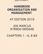 Summary Organisation and Management 4th edition Jos Marcus, 9789001895648, chapters 1 till 6, 8 and 