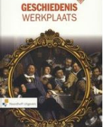 Geschiedenis Werkplaats Hoofdstuk 3 Samenvatting