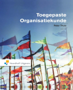 Samenvatting toegepaste organisatiekunde - Bedrijfskunde, Peter Thuis
