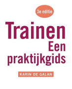 Trainen een praktijkgids  met een uitgebreide samenvatting van het gehele boek