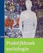 Samenvatting Praktijkboek Sociologie