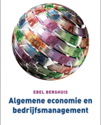 Samenvatting algemene economie en bedrijfsmanagemen - tentamen M2