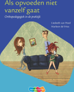 Als opvoeden niet vanzelf gaat Orthopedagogiek