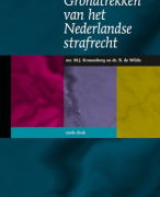 Samenvatting Grondtrekken van het Nederlandse strafrecht H1 t/m H13. ISBN: 9789013125269
