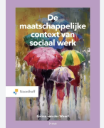 Samenvatting de Maatschappelijke context van Sociaal Werk H1 t/m H3
