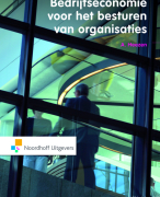 Super uitgebreide samenvatting \'Bedrijfseconomie voor het besturen van organisaties\'