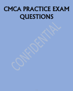 CMCA PRACTICE EXAM  QUESTIONS QUESTIONS WITH DETAILED VERIFIED ANSWERS (100% CORRECTA+ GRADE ASSURED NEW!!