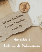 Tijd voor Geschiedenis - Leerjaar 1 - Havo - Vwo - Hoofdstuk 6 - Licht op de Middeleeuwen