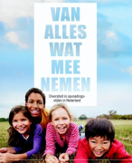 Samenvatting Van alles wat meenemen, diversiteit in opvoedingsstijlen in Nederland - Anke van Keulen