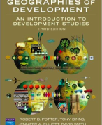 Kernachtige samenvatting van GEOGRAPHIES OF DEVELOPMENT: AN INTRODUCTION TO DEVELOPMENT STUDIES door Potter et al 