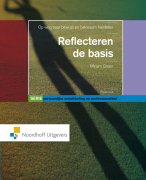 Reflecteren de basis Op weg naar bewust en bekwaam handelen