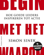 Samenvatting (NLs) van het boek Begin met het waarom (Start with Why) van Simon Sinek - door Uitblinker (pdf)