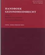 Samenvatting Handboek gezondheidsrecht Deel 1 rechten van mensen in de gezondheidszorg