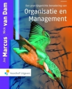 Samenvatting Een praktijkgerichte benadering van Organisatie en Management Hoofdstuk 1, 2, 3, 6, 9 en 10