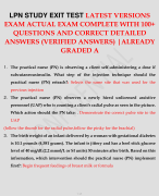 LPN STUDY EXIT TEST LATEST VERSIONS EXAM ACTUAL EXAM COMPLETE WITH 100+ QUESTIONS AND CORRECT DETAILED ANSWERS (VERIFIED ANSWERS) ALREADY GRADED A
