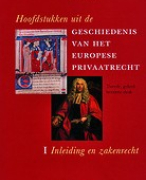 Samenvatting Hoofdstukken uit de Geschiedenis van het Europese Privaatrecht