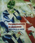 Samenvatting Personeelsselectie en assessment in perspectief