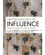 Summary: The Psychology of Influence (Pligt & Vliek) - Psychology of Media and Communication (PMC)