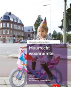 Samenvatting: Huurrecht woonruimte. ISBN: 9789012395410