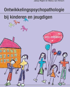 Samenvatting Ontwikkelingspsychopathologie bij kinderen en jeugdigen 