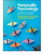 Samenvatting Personality Psychology, Hoofdstuk 1,3,4,5,,8,9,10,12,14,15,16,17(p.440-448),18,19 R.Larsen, D.Buss &A.Wismeijer