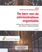 Samenvatting De kern van de administratieve organisatie