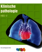 Tentamen 2 medische kennis: Samenvatting Klinische pathologie 