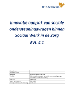 EVL 4.1 Innovatieve aanpak van sociale ondersteuningsvragen binnen Sociaal werk in de Zorg
