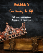 Tijd voor Geschiedenis - Leerjaar 2 - Leerdoelen - Hoofdstuk 5 - Samenvatting - HV2 - Een Koning Te Rijk