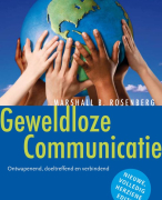 Samenvatting (NLs) van het boek 'Geweldloze Communicatie' (Engels: Nonviolent Communication) van Marschall B. Rosenberg - door Uitblinker