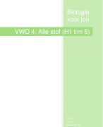 Samenvatting Biologie: Alle stof uit VWO 4 (H1 t/m 6)