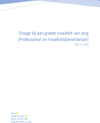 B1-K2-W3 Draagt bij aan goede kwaliteit van zorg (Professional en kwaliteitsbevorderaar) 