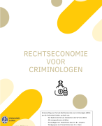 Samenvatting rechtseconomie voor criminologen 2025- compleet