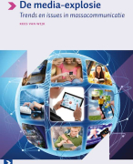 Samenvatting: de media-explosie H3, 13.4, 14, 15, 16, 17, 18, 21.2, 21.3