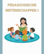 Samenvatting pedagogische wetenschappen 1
