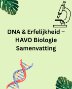 DNA & Erfelijkheid – HAVO Biologie Samenvatting- Bespaart uren studietijd perfect voor studenten