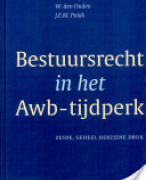 Bestuursrecht in het Awb-tijdperk Samenvatting Staats- en Bestuursrecht