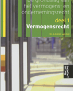 Samenvatting De grondslag van het vermogens-en ondernemingsrecht 1 Vermogensrecht