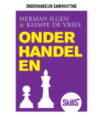 Samenvatting onderhandelen hele boek: Ilgen en De Vries