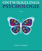 Samenvatting Ontwikkelingspsychologie, Robert S. Feldman, Hoofdstuk 1 t/m 16