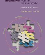 Samenvatting van het boek Hoofdzaken van bestuursrecht door Prof. mr. drs. F.C.M.A. Michiels (8e druk)