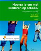 Samenvatting Hoe ga je om met kinderen op school?