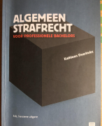 Samenvatting Strafrecht (Algemeen strafrecht voor professionele bachelors)