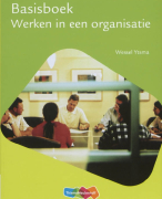 Samenvatting Basisboek werken in een organisatie