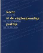 Samenvatting Recht in de verpleegkundige praktijk