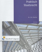 Samenvatting praktisch staatsrecht hele boek
